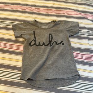 Rags to raches -2t “duh” shirt